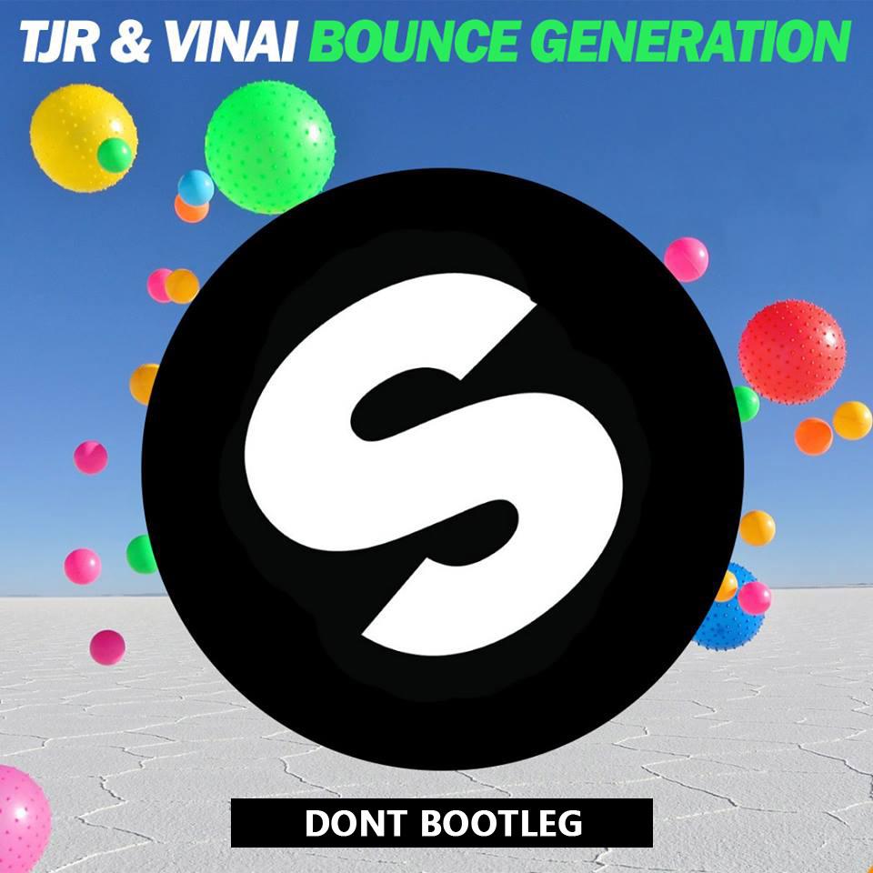 TJR,VINAI - Bounce Generation（Dont Mashup）专辑