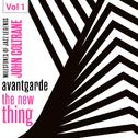 Milestones of Jazz Legends - Avantgarde the New Thing, Vol. 1