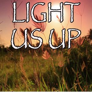 Light Us Up(karaoke) （原版立体声带和声） （降7半音）