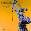 Tokatek - Tran5 (Original Mix)