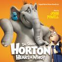 Horton Hears A Who! (Original Motion Picture Soundtrack)专辑