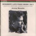 Schubert: Late Piano Music Vol.1