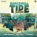 Dancehall Tide Riddim (Produced by ZJ Chrome)专辑