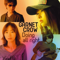 Garnet Crow-Doing All Right