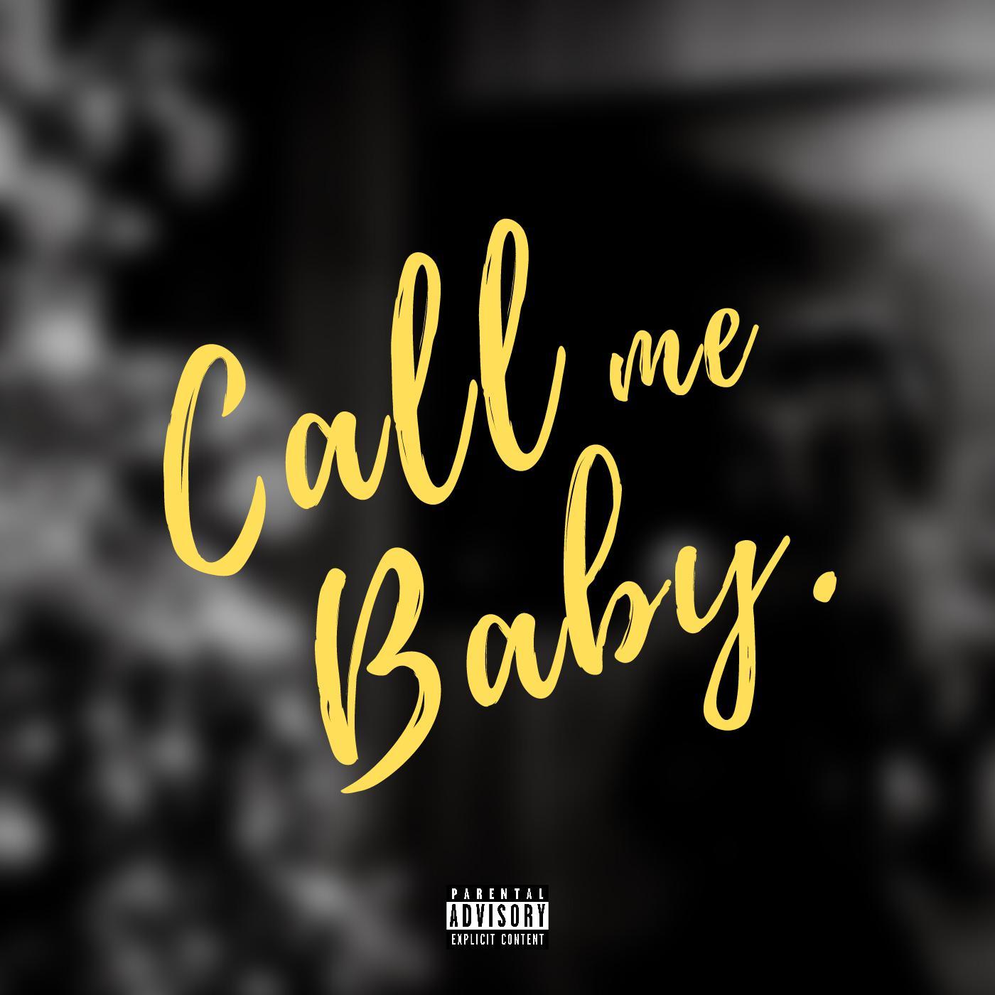 Cal me baby
