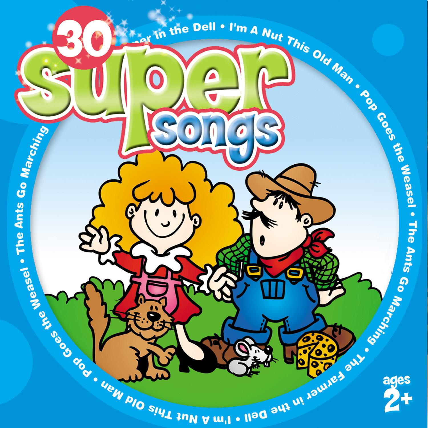 30 Super Songs (For Ages 2+)