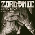 Bring It On (feat. Mikey Rukus)