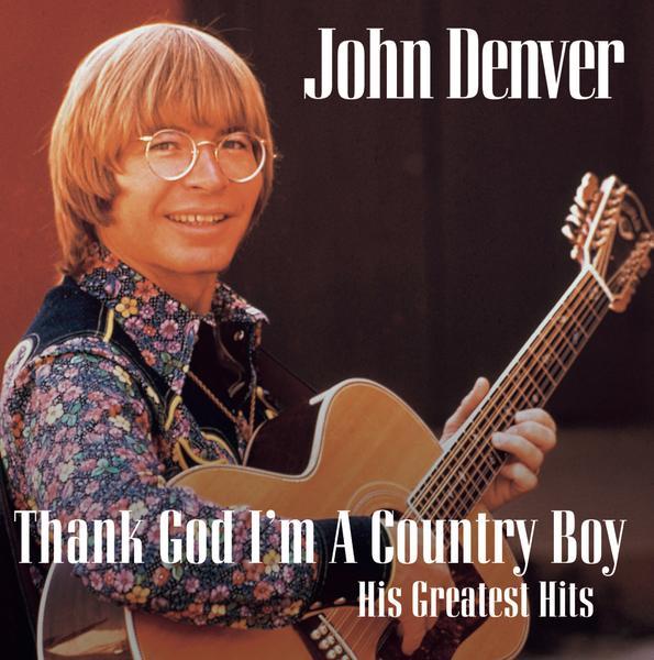 Thank God I'm a Country Boy (His Greatest Hits)