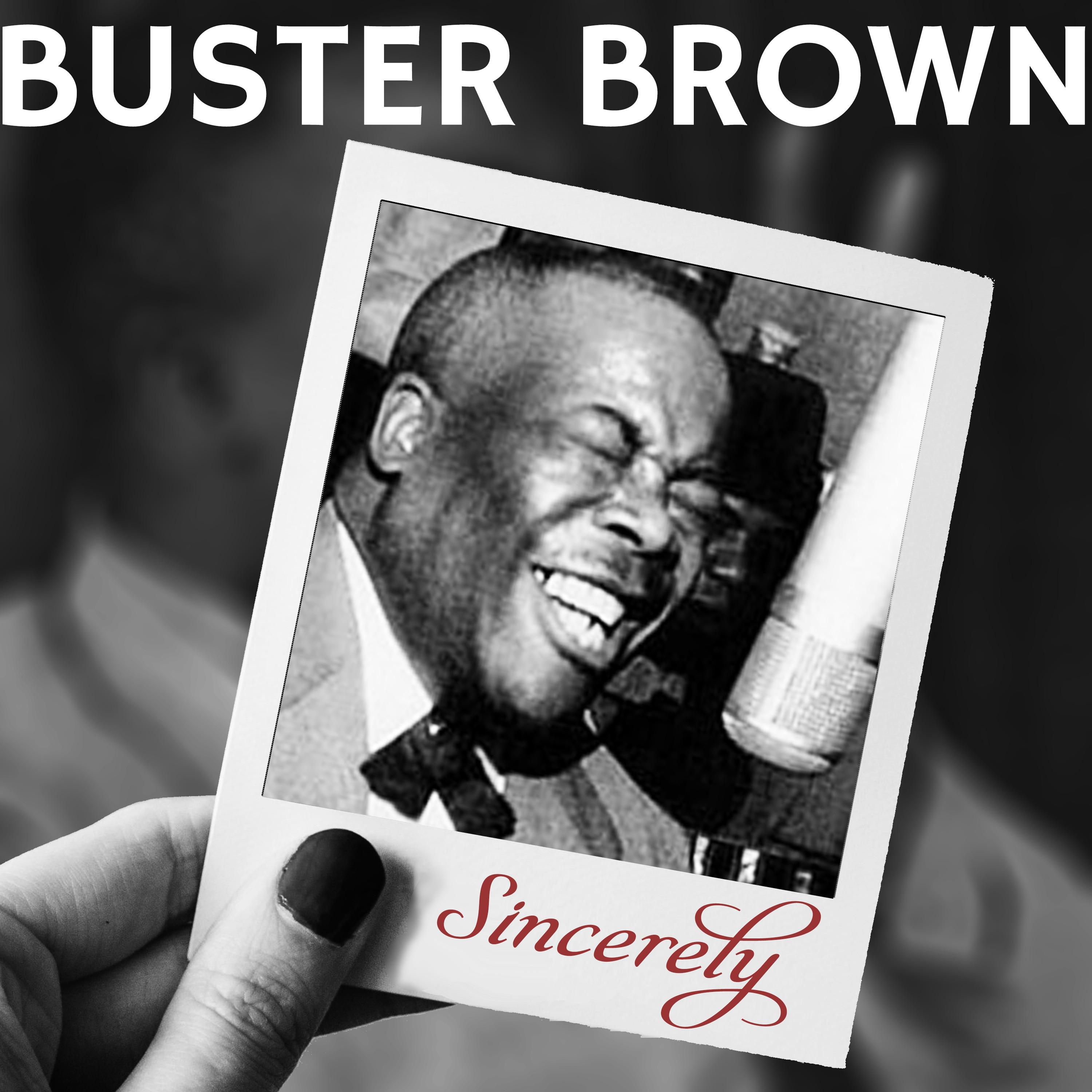 Buster Brown - I'm Going but I'll Be Back