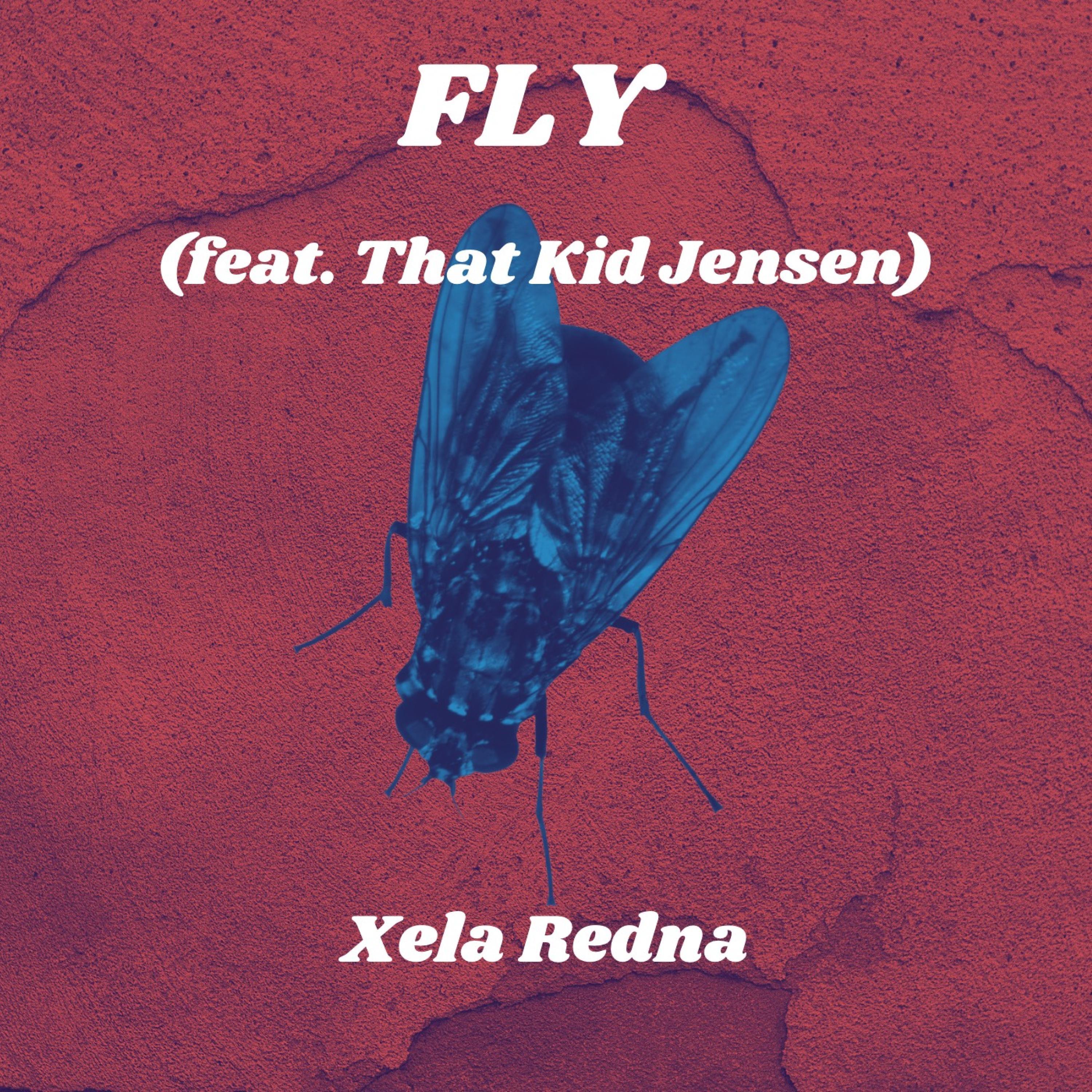 Fly Kid The Rapper FLY (feat. That Kid Jensen) - Xela RedNa - 专辑 - 网易云音乐