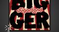 Bigger (Big Machine Radio Album Release Special)专辑