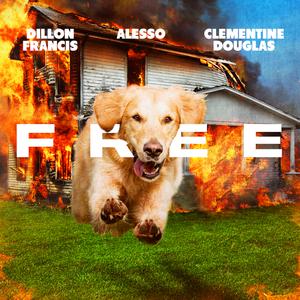 Dillon Francis, Alesso & Clementine Douglas - Free (Instrumental) 原版无和声伴奏 （升5半音）