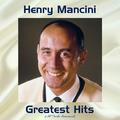 Henry Mancini Greatest Hits (All Tracks Remastered)