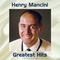 Henry Mancini Greatest Hits (All Tracks Remastered)专辑