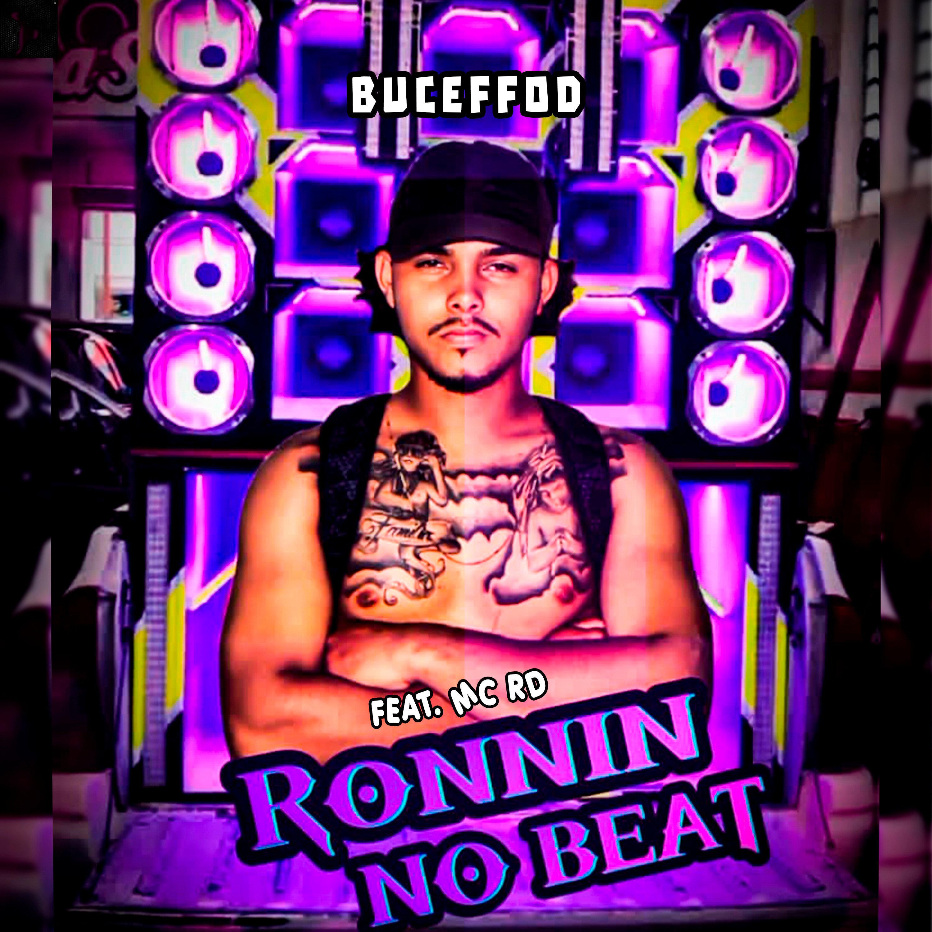 Ronnin No Beat - Buceffod (feat. Mc Rd)