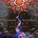 Harmony Ascendant 