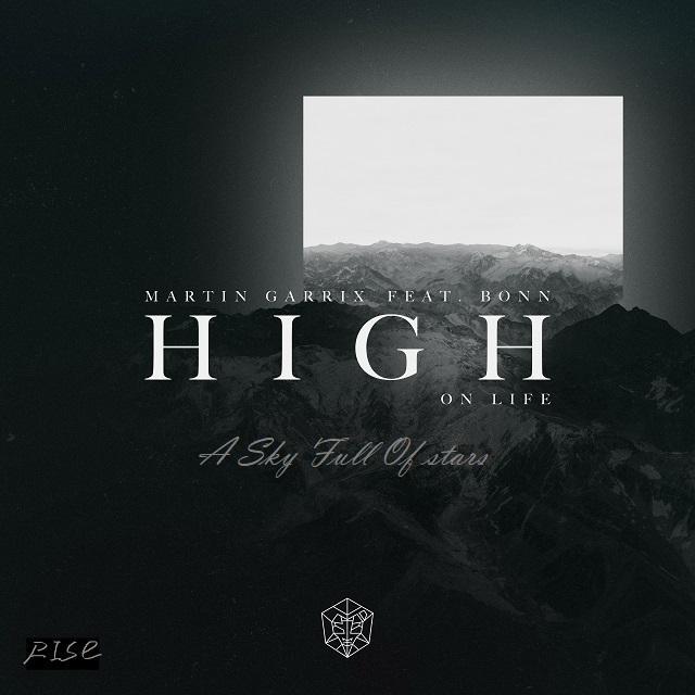 Martin Garrix-High On Life X A Sky Full Of Stars（RISE Mashup）（RISE remix）