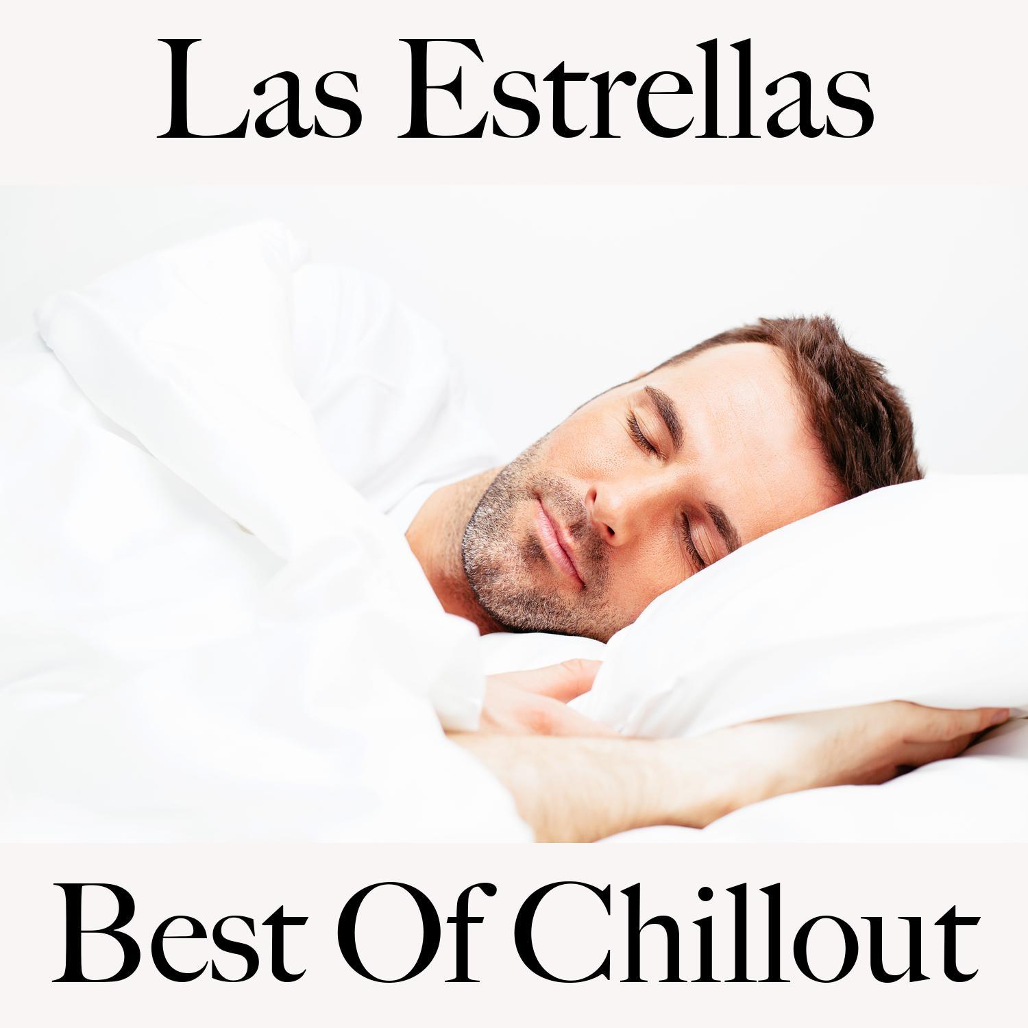 Las Estrellas: Best Of Chillout