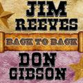 Back To Back: Jim Reeves & Don Gibson