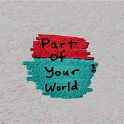 Part of Your World