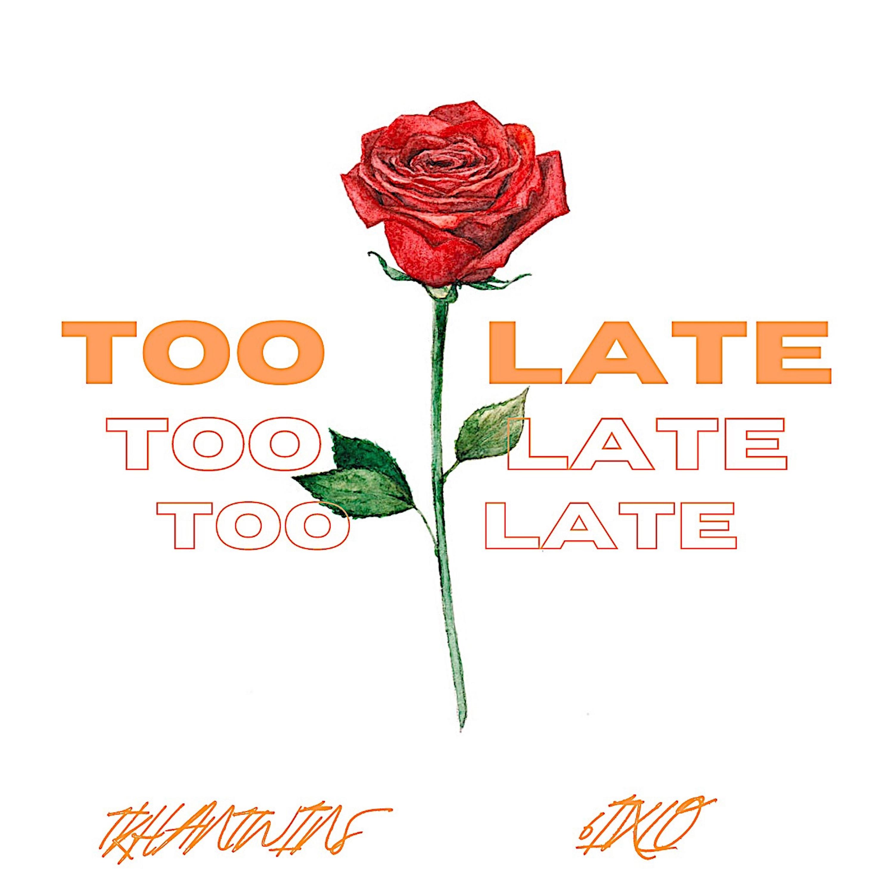 Too Late