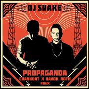 Propaganda (Crankdat & Havok Roth Remix)