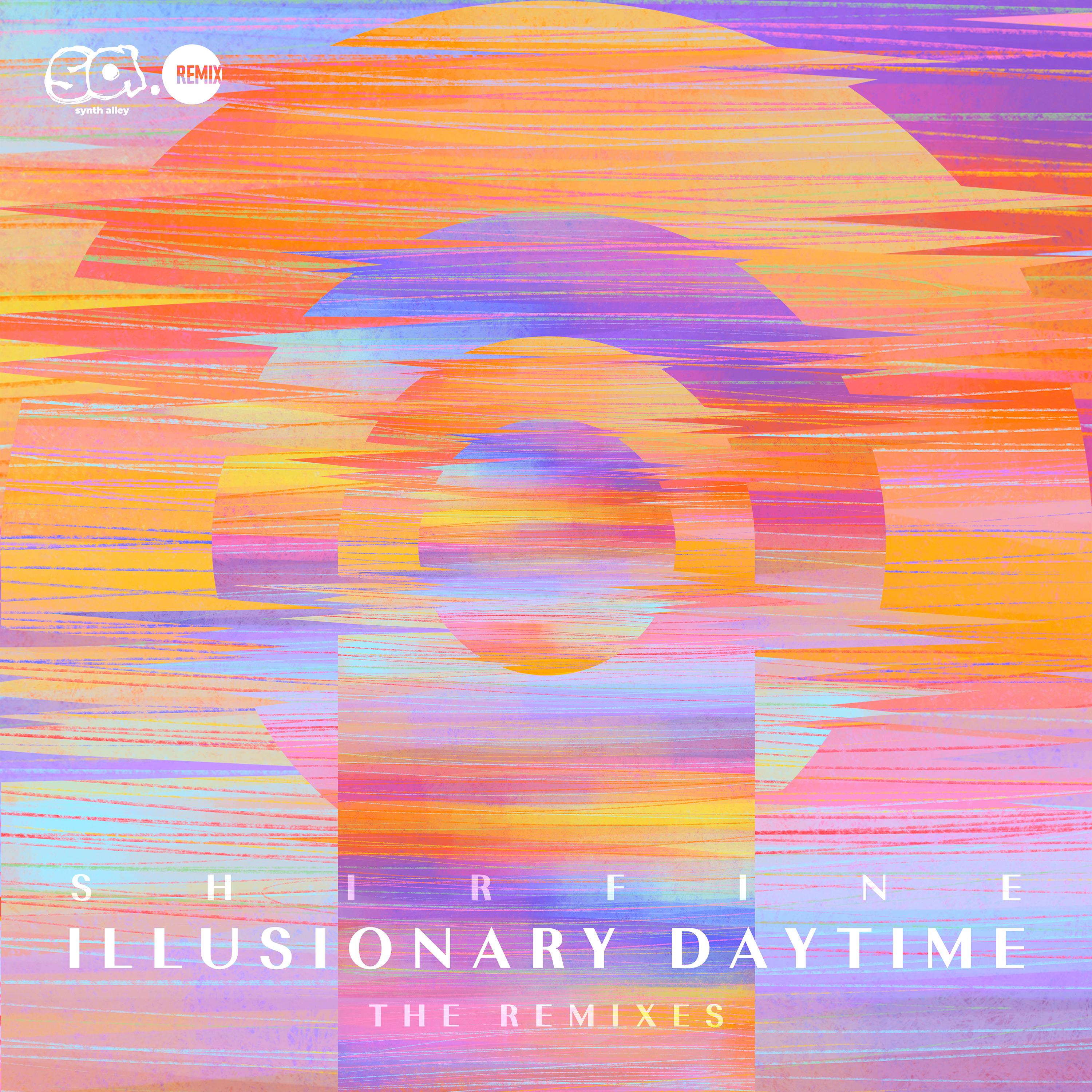 Shirfine - Illusionary Daytime - 小里多 Remix