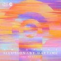 Illusionary Daytime (The Remixes)