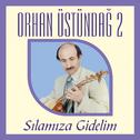 Sılamıza Gidelim (Orhan Üstündağ 2)专辑