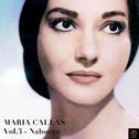 Maria Callas, Vol. 3: Nabucco