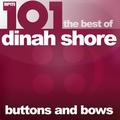 101 - Buttons and Bows - The Best of Dinah Shore