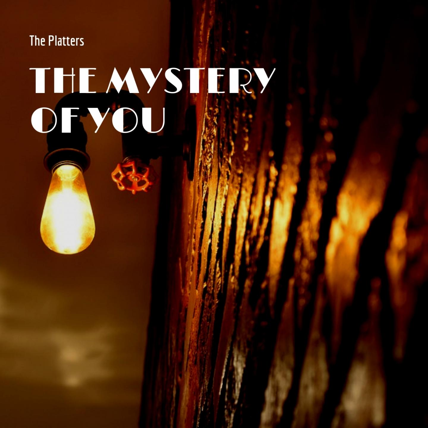 The Mystery of You