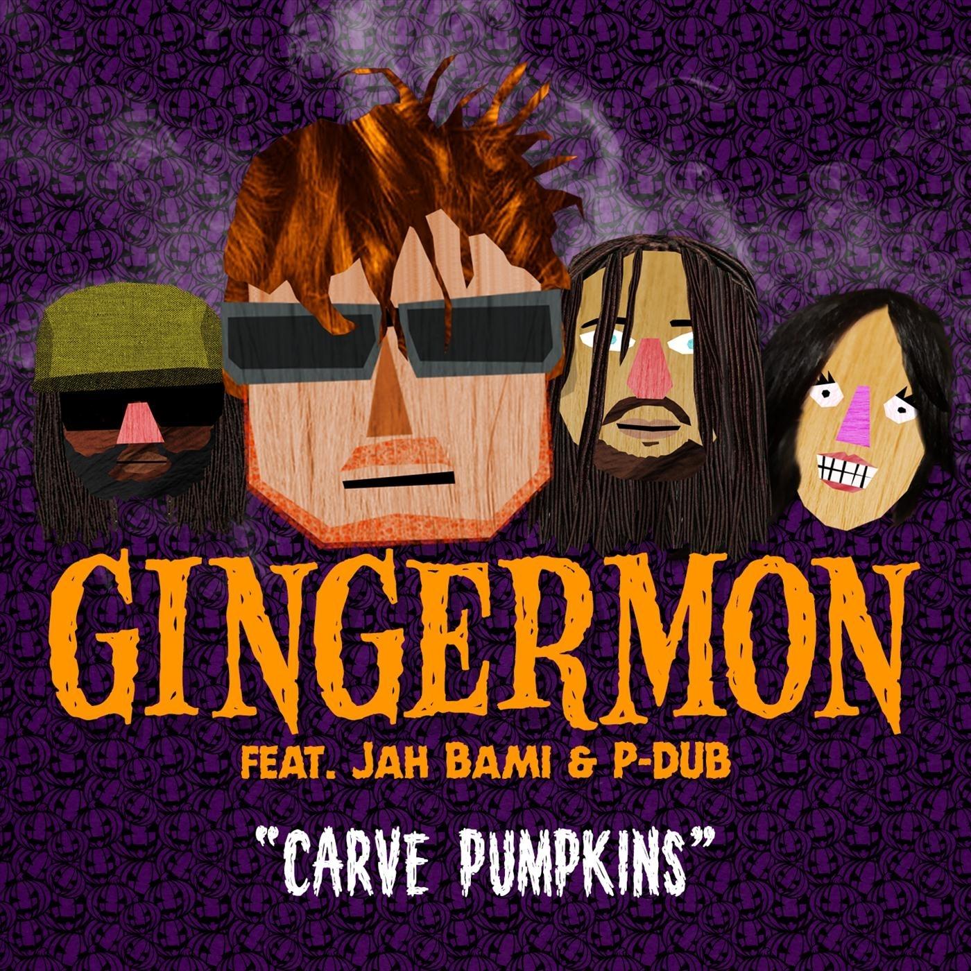 Carve Pumpkins (feat. Jah Bami & P-Dub)