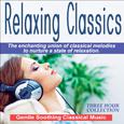 Relaxing Classics - Gentle Soothing Music