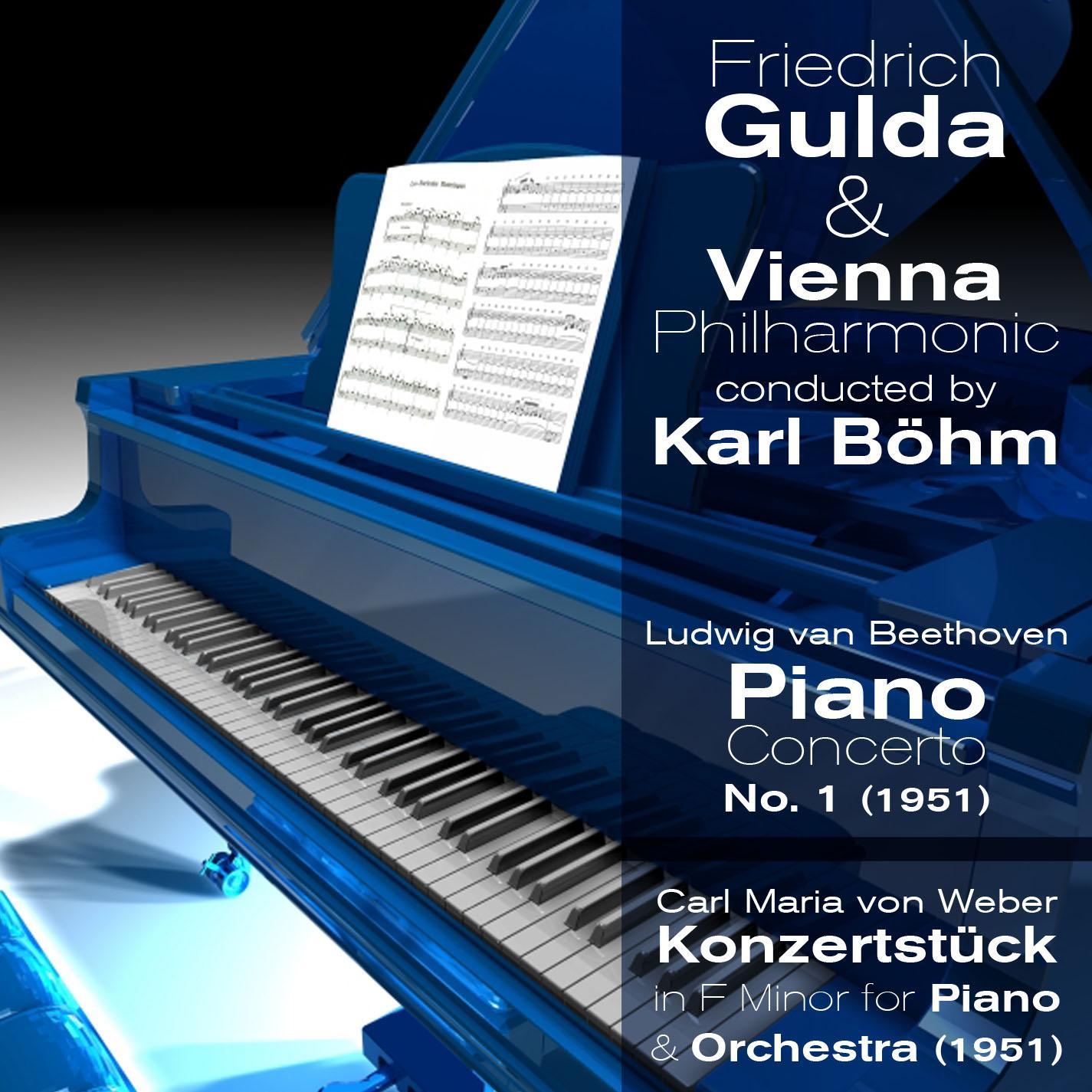 Ludwig van Beethoven - Piano Concerto No. 1 (1951), Carl Maria von Weber - Konzertstück in F Minor for Piano and Orchestra, Op. 79 (1951)