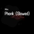 Phonk (Slowed)