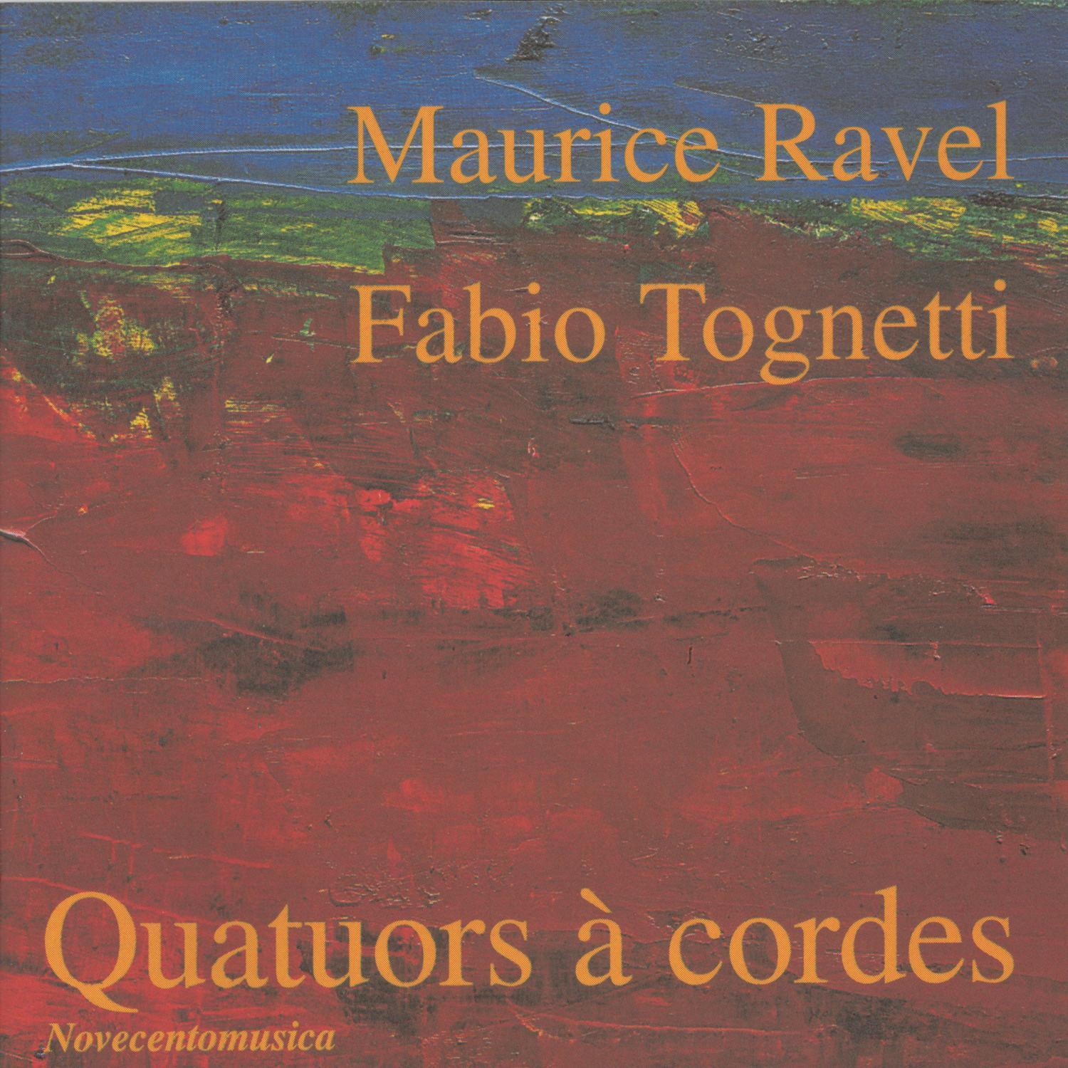 Ravel & Tognetti: String Quartets