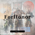 ForHonor专辑