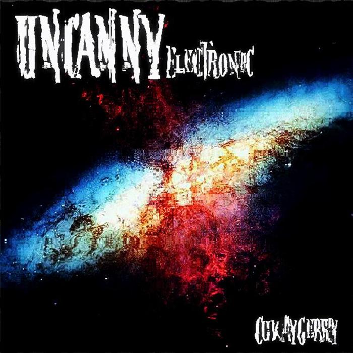 Uncanny Electronic专辑