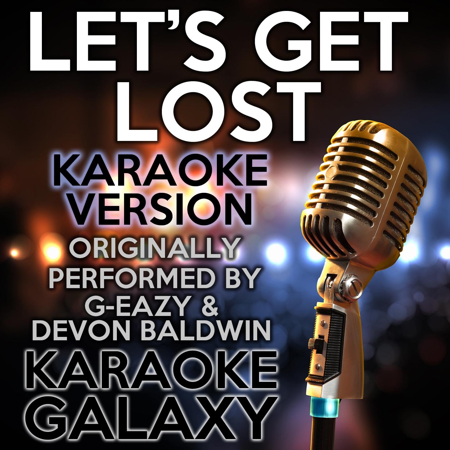 Karaoke Galaxy - Let's Get Lost (Karaoke Version With Backing Vocals)