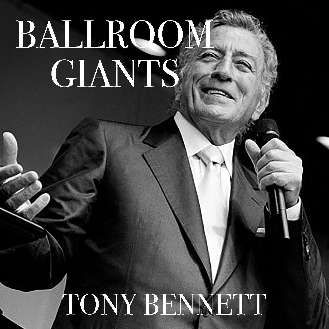 Ballroom Giants: Tony Bennett专辑