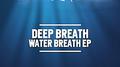 Water Breath Ep专辑