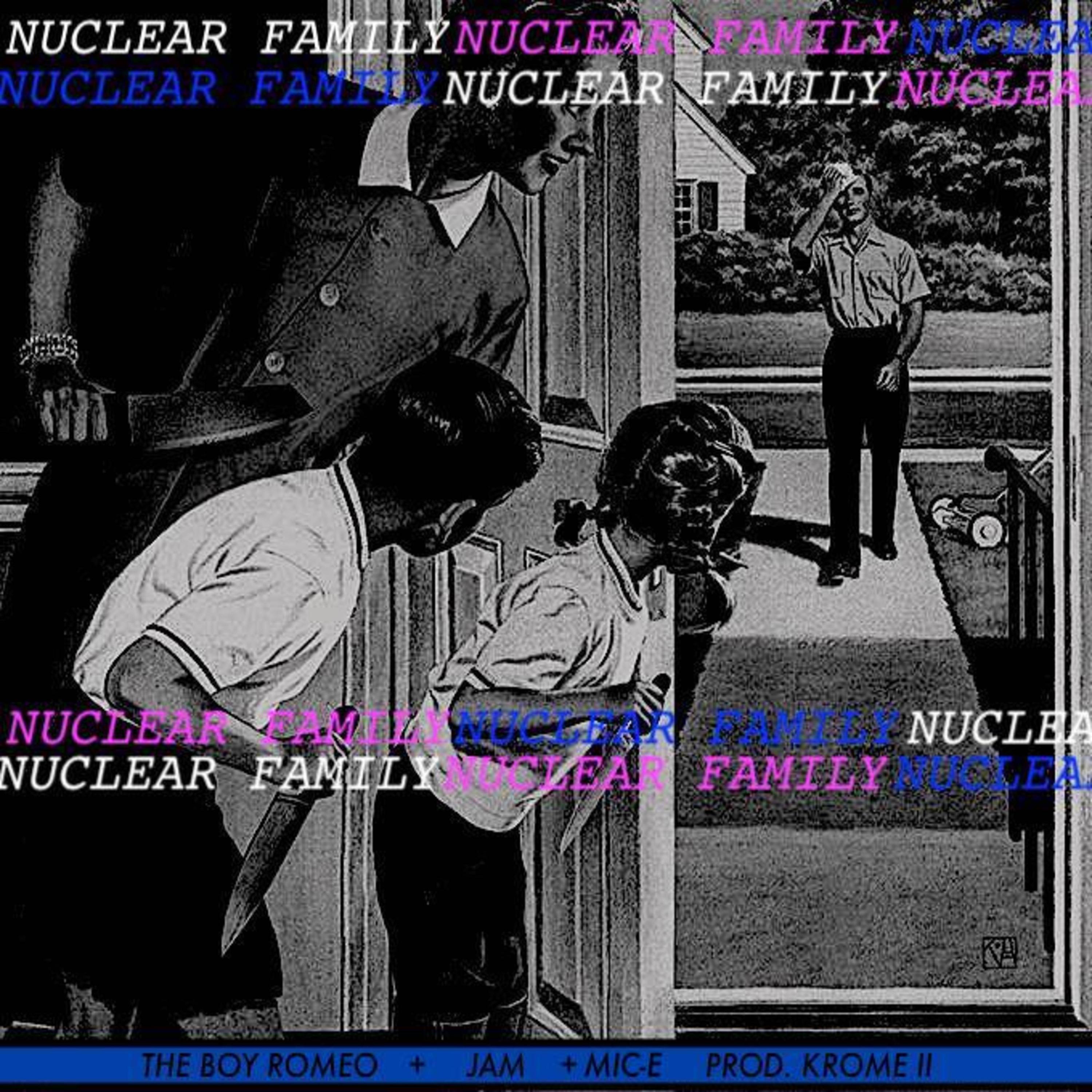 NUCLEAR FAMILY (feat. JAMMAL & MIC-E)