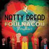 Natty Dread 974 officiel - Foulnacou (feat. Laurence Richard)