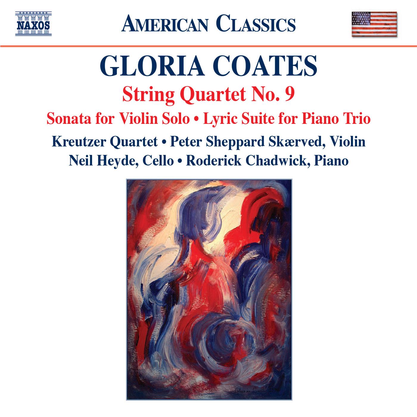 COATES, G.: String Quartet No. 9 / Solo Violin Sonata / Lyric Suite (Kreutzer Quartet, Chadwick)