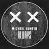 Michael Hunter - Always (Yu-Yu Remix)