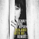 Run Away With Me (Remixes)专辑