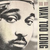 Doe Boy - Way Too Long (Pr Instrumental2) 无和声伴奏