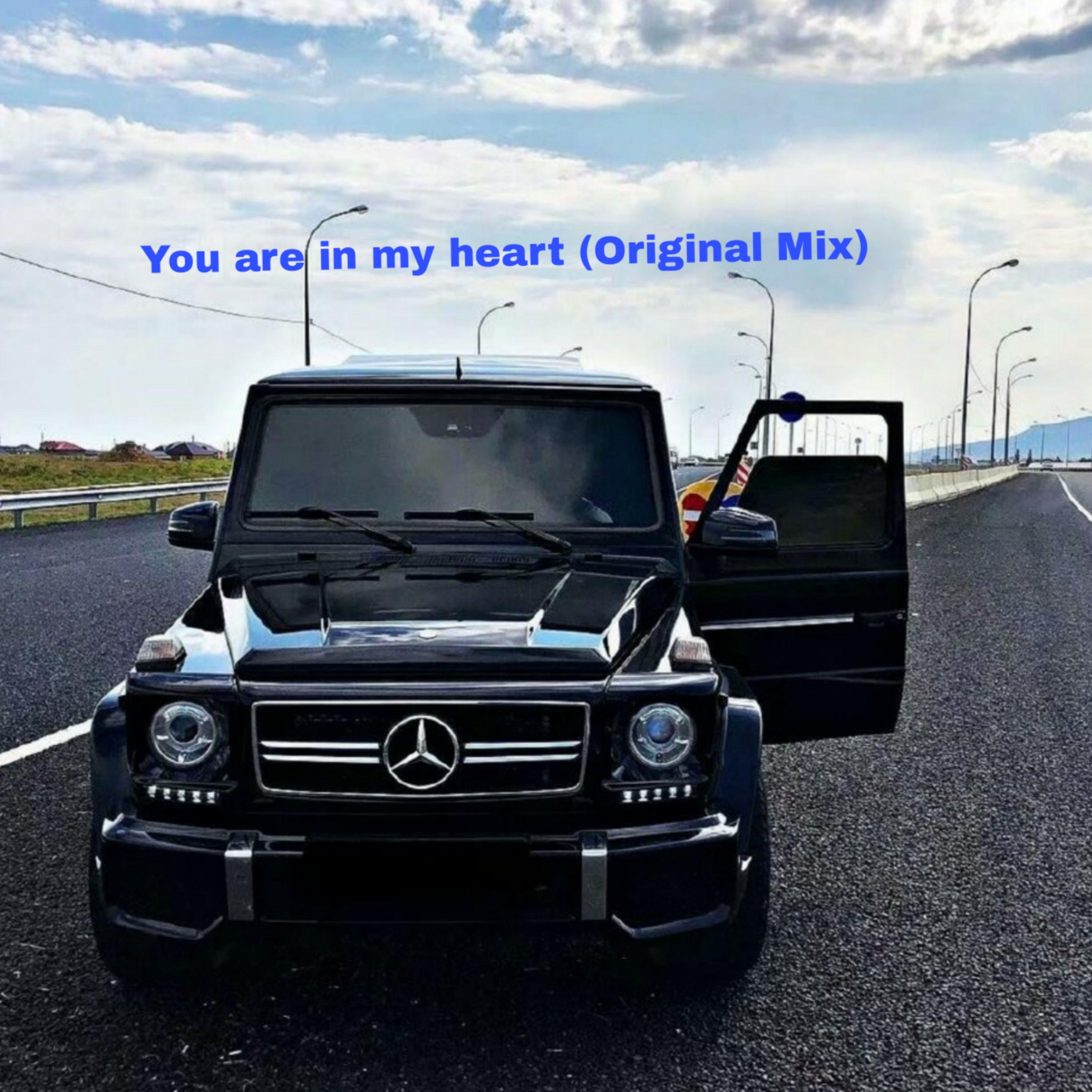 You are in my heart (Original Mix)专辑