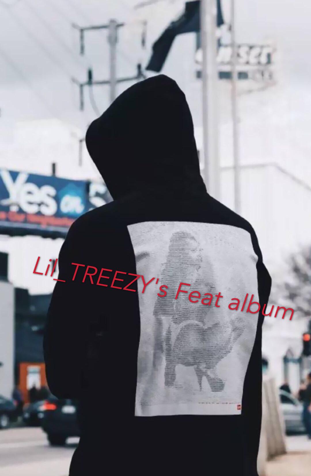 Lil_TREEZY 'S Feat Album专辑